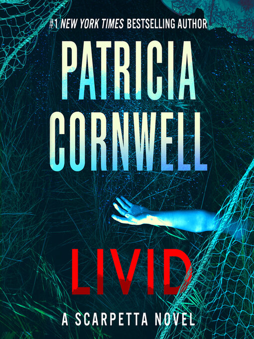 Title details for Livid by Patricia Cornwell - Available